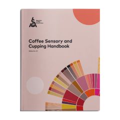 SCA Coffee Sensory and Cupping Handbook 